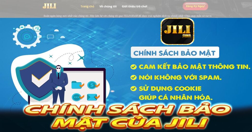 Chính sách bảo mật của Jili